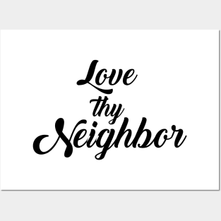 LOVE They Neighbor Posters and Art